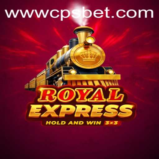 Exploring the Thrilling World of RoyalExpress and the CPSBET PH Login